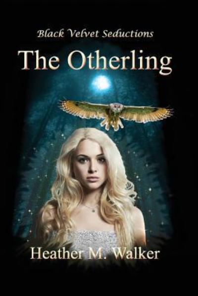 Cover for Heather M Walker · The Otherling (Paperback Book) (2016)