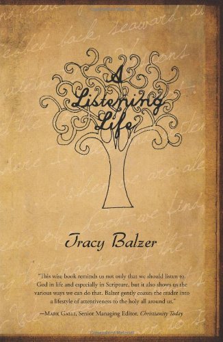 Cover for Tracy Balzer · A Listening Life (Paperback Book) (2011)