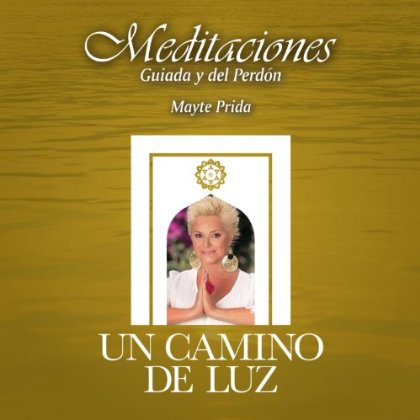 Meditaciones Guiada Y Del Perdon - Mayte Prida - Music - Un Camino De Luz - 9781939117045 - October 9, 2012