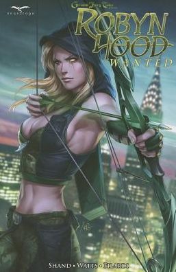 Cover for Patrick Shand · Grimm Fairy Tales: Robyn Hood: Wanted - GFT ROBYN HOOD TP (Paperback Book) (2013)