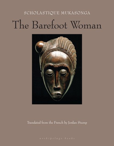 The Barefoot Woman - Scholastique Mukasonga - Livres - Archipelago Books - 9781939810045 - 18 décembre 2018