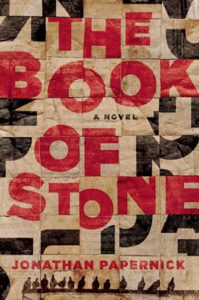 Cover for Jonathan Papernick · The Book of Stone: A Novel (Paperback Book) (2015)