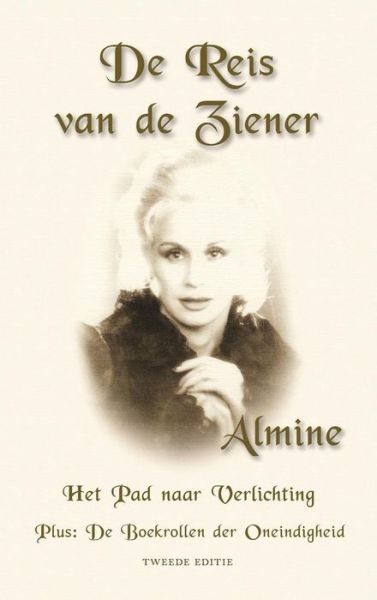 Cover for Almine · De Reis Van De Ziener 2nd Edition (Gebundenes Buch) [Dutch, 2 edition] (2014)