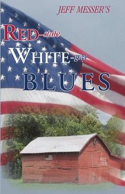 Cover for Jeff Douglas Messer · Red-state, White-guy Blues (Paperback Book) (2014)