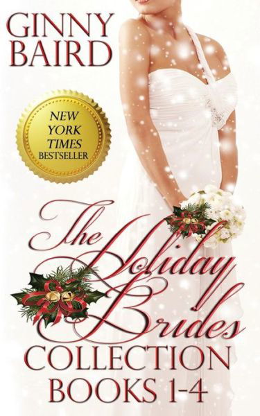 Cover for Ginny Baird · The Holiday Brides Collection (Books 1-4) (Holiday Brides Series) (Volume 6) (Pocketbok) (2014)