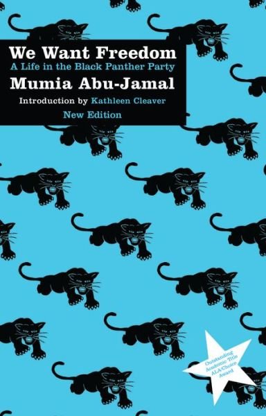 Cover for Mumia Abu-Jamal · We Want Freedom: A Life in the Black Panther Party (Pocketbok) [New edition] (2016)