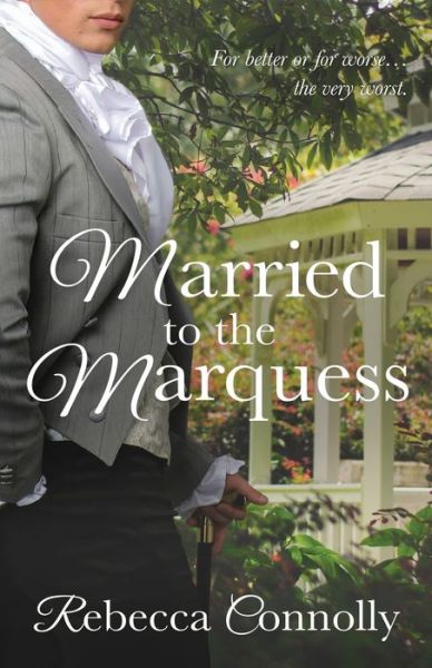 Cover for Rebecca Connolly · Married to the Marquess - Arrangements, Book 2 (Paperback Bog) (2015)