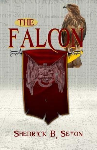 Cover for Shedrick B Seton · The Falcon (Taschenbuch) (2016)