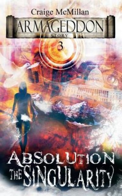 Craige McMillan · Absolution The Singularity (Paperback Book) (2017)