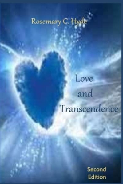 Cover for Rosemary C Hyde · Love and Transcendence (Paperback Book) (2021)