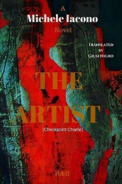Cover for Iacono · The Artist Checkpoint Charlie (Inbunden Bok) (2018)