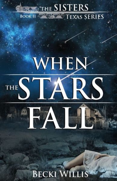 Cover for Becki Willis · When the Stars Fall - Sisters, Texas Mystery (Paperback Book) (2018)