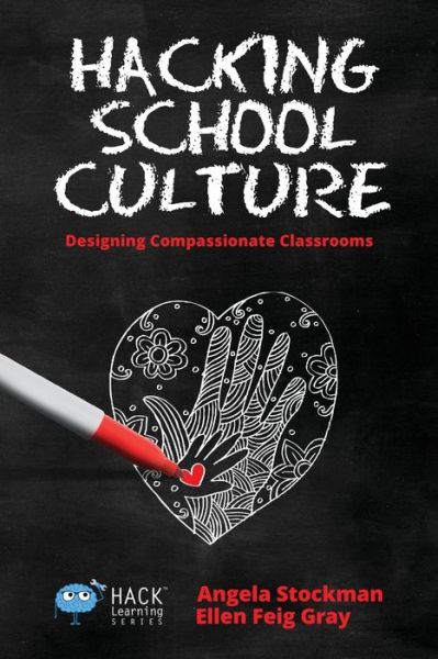 Cover for Angela Stockman · Hacking School Culture (Pocketbok) (2018)