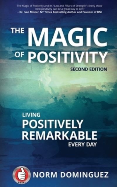 Cover for Norm Dominguez · The Magic of Positivity (Paperback Book) (2020)