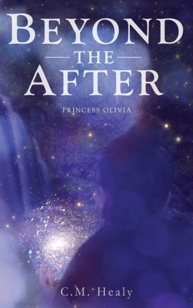 Beyond the After - Cm Healy - Livros - CM Healy - 9781948577045 - 10 de dezembro de 2017