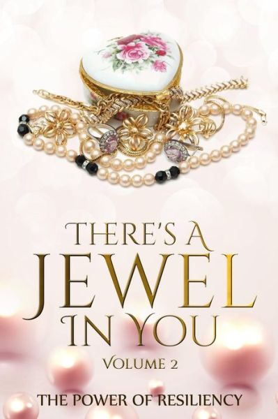 Cover for Chantea M Williams · There's A Jewel In You, Volume 2 (Paperback Book) (2018)