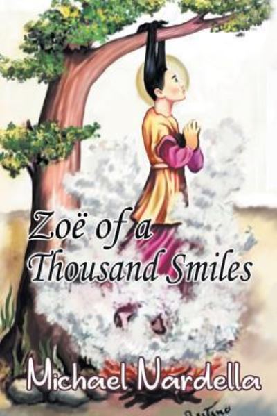 Cover for Michael Nardella · Zoe of a Thousand Smile (Paperback Book) (2019)