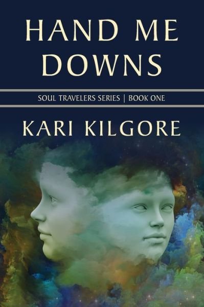 Cover for Kari Kilgore · Hand Me Downs - Soul Travelers (Paperback Bog) (2019)