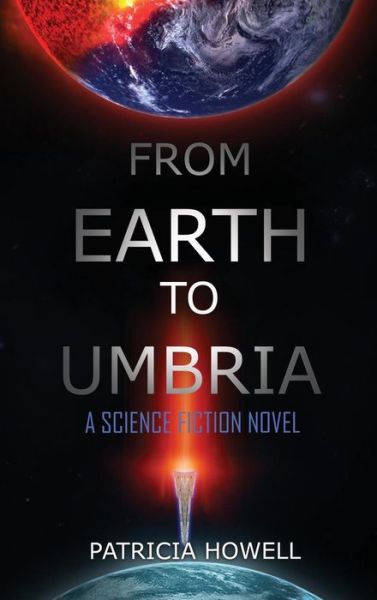 Cover for Patricia Howell · From Earth to Umbria (Hardcover Book) (2018)