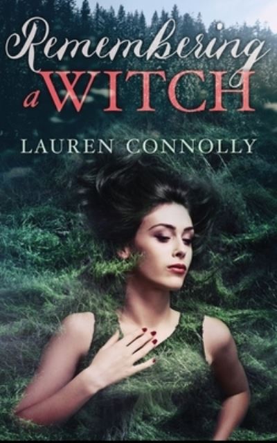 Cover for Lauren Connolly · Remembering a Witch (Paperback Book) (2019)