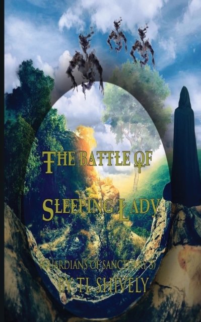 Cover for Tl Shively · The Battle of Sleeping Lady (Paperback Book) (2020)