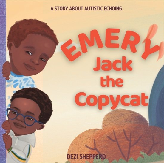 Cover for Dezi Shepperd · Emery Jack the Copy Cat (Paperback Bog) (2021)