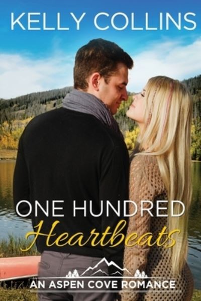 Cover for Kelly Collins · One Hundred Heartbeats (Paperback Book) (2018)