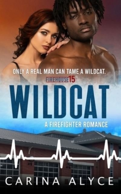 Cover for Alyce · Wildcat: A Steamy Firefighter Romance - Metrogen After Hours (Paperback Bog) (2021)