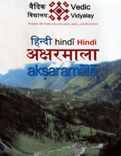 Cover for Vedic Vidyalay · Hindi Aksharmala -A beginner (level 1) book for Hindi learner (Paperback Book) (2021)