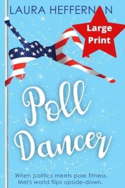 Cover for Laura Heffernan · Poll Dancer (Paperback Book) (2022)