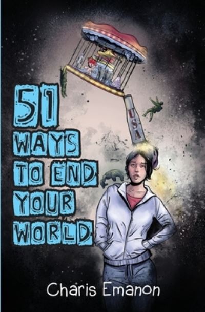Cover for Charis Emanon · 51 Ways to End Your World (Paperback Book) (2022)