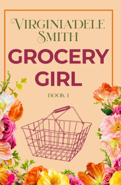 Cover for Virginia'dele Smith · Book 1: Grocery Girl (Paperback Book) (2021)