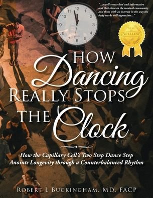 Cover for Robert L. Buckingham · How Dancing Really Stops the Clock (Book) (2023)