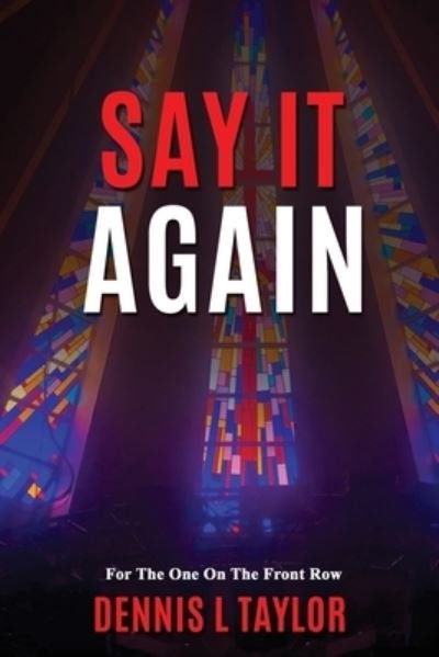 Cover for Dennis Taylor · Say It Again (Book) (2023)