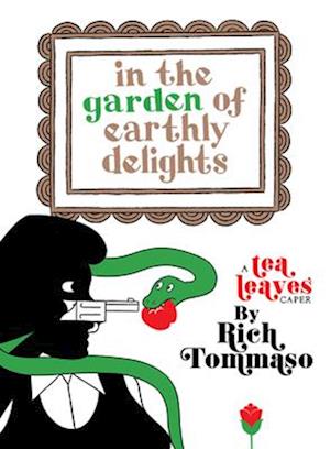 Cover for Rich Tommaso · In The Garden Of Earthly Delights (Paperback Book) (2025)
