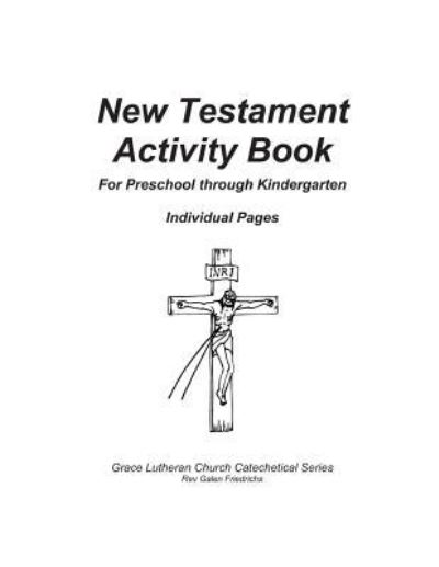 Cover for Galen Friedrichs · New Testament Activity Book, Individual Pages (Paperback Book) (2017)