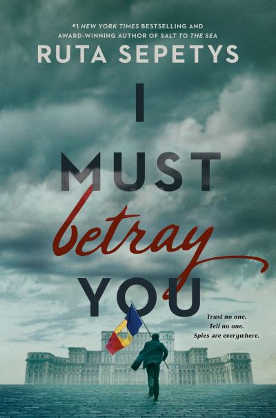 Cover for Ruta Sepetys · I Must Betray You (Paperback Bog) (2023)