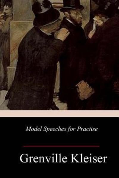 Cover for Grenville Kleiser · Model Speeches for Practise (Paperback Book) (2018)