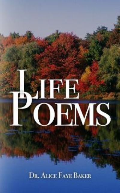 Cover for Dr Faye Baker · Life Poems (Paperback Book) (2018)