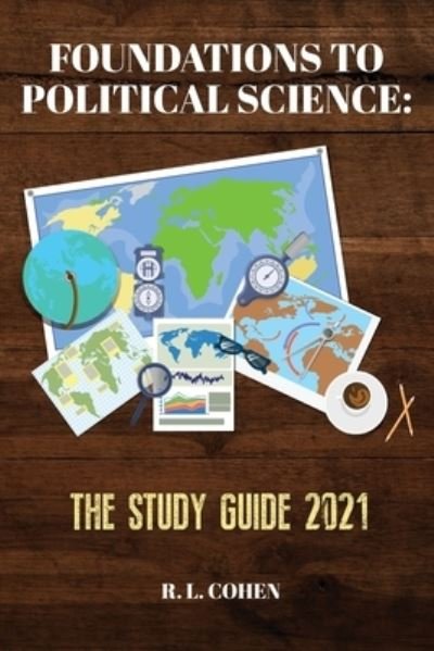 Cover for R L Cohen · Foundations to Political Science: The Study Guide 2021 (Pocketbok) (2021)