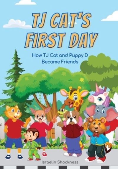 Cover for Israelin Shockness · Tj Cat's First Day at School (Paperback Book) (2022)