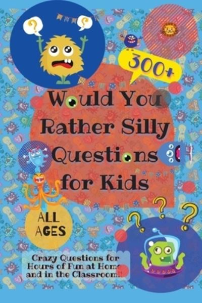 Cover for Laughing Lion · Would You Rather Silly Questions for Kids (Pocketbok) (2020)