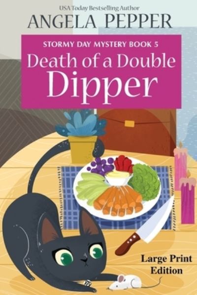 Cover for Angela Pepper · Death of a Double Dipper - Large Print - Stormy Day Mystery (Pocketbok) [Large type / large print edition] (2021)