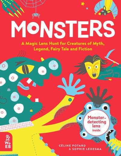 Cover for Celine Potard · Monsters: A Magic Lens Hunt for Creatures of Myth, Legend, Fairytale and Fiction (Hardcover Book) (2019)