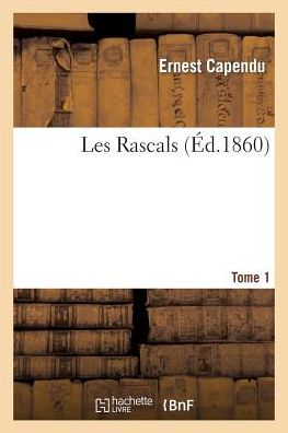 Cover for Capendu-e · Les Rascals, Tome 1 (Paperback Book) (2013)