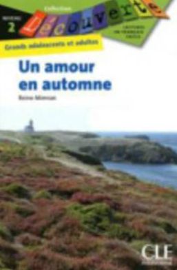 Decouverte: Un amour en automne - Reine Mimran - Books - Cle International - 9782090314045 - May 1, 2010