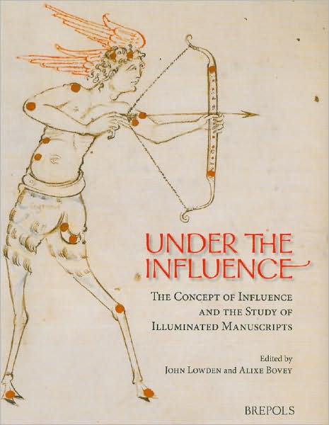 Cover for John Lowden · Under the Influence. the Concept of Influence and the Study of Illuminated Manuscripts (Publications of the Research Centre for Illuminated Manuscripts) (Paperback Book) (2008)