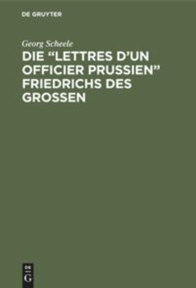 Cover for Georg Scheele · Lettres d'Un Officier Prussien Friedrichs des Grossen (Book) (1901)