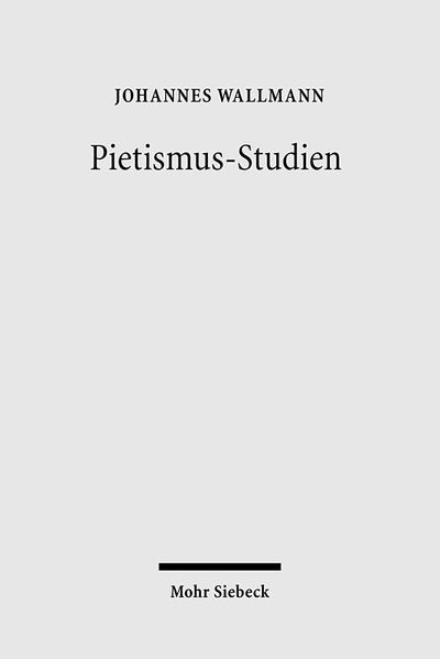 Pietismus-Studien: Gesammelte Aufsatze II - Johannes Wallmann - Books - Mohr Siebeck - 9783161495045 - March 17, 2008