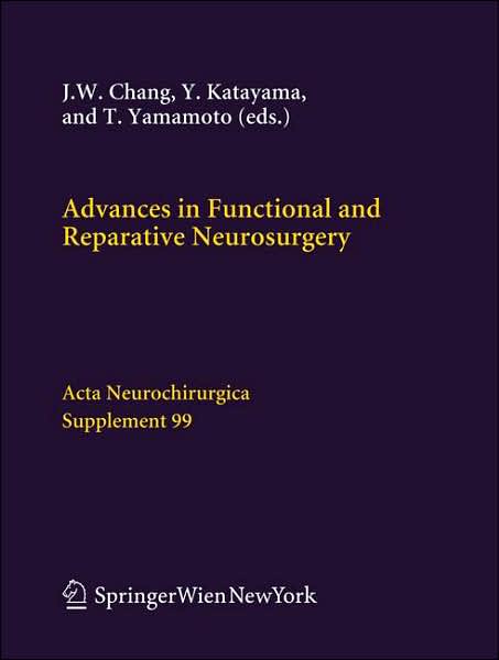 Cover for Advances in Functional and Reparative Neurosurgery - Acta Neurochirurgica Supplement (Hardcover Book) [2006 edition] (2006)